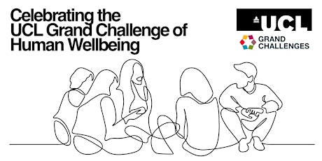 UCL Grand Challenge of Human Wellbeing Celebratory Reception