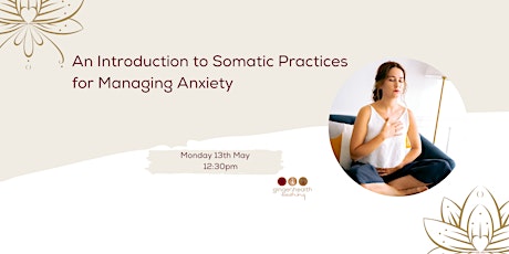 An Introduction to Somatic Practices for Managing Anxiety