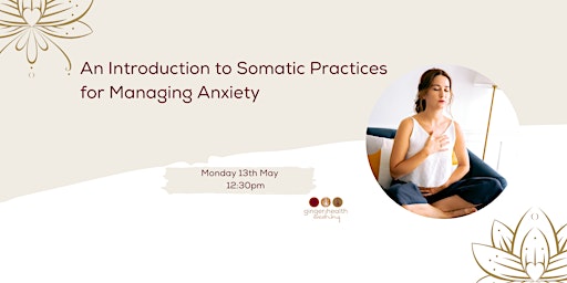 An Introduction to Somatic Practices for Managing Anxiety primary image