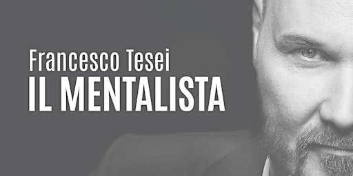 Francesco Tesei: il Mentalista primary image