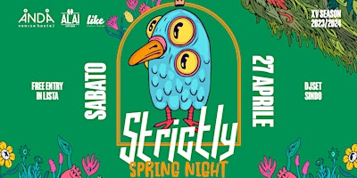 Primaire afbeelding van STRICTLY Spring Party - Sabato 27 Aprile - Anda Venice - FREE IN LISTA