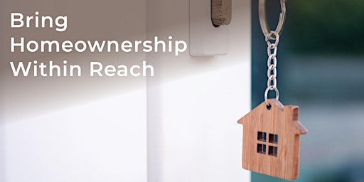 Bring Homeownership Within Reach, San Antonio, TX! primary image