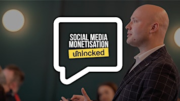Social Media Monetisation Unlocked – Leicester primary image