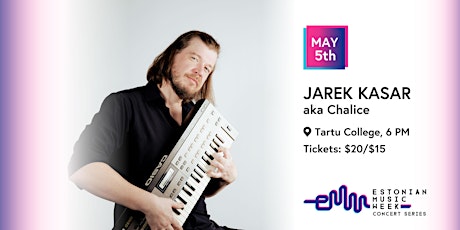 EMW Concert Series: Jarek Kasar (aka Chalice)