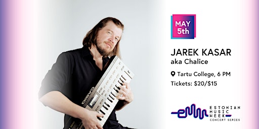EMW Concert Series: Jarek Kasar (aka Chalice)  primärbild