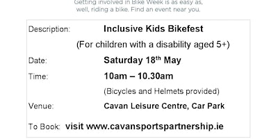 Immagine principale di Inclusive Kids Bikefest Cavan(10am-10.30am)for children with a Disability 