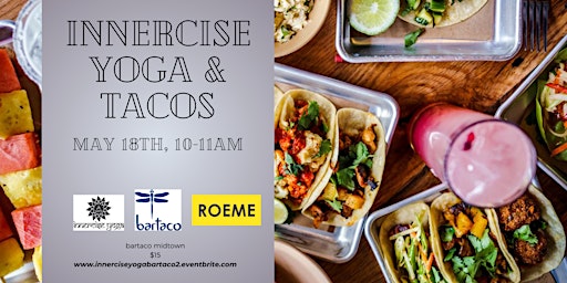 Primaire afbeelding van Innercise Yoga and Tacos!