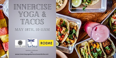 Primaire afbeelding van Innercise Yoga and Tacos!