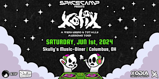 Imagem principal do evento SPACE CAMP: XOTIX [6.1] "A Very Weird & Totally Awesome Tour" @ Skully's
