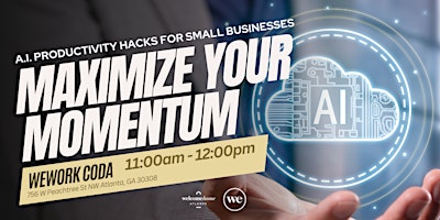 Primaire afbeelding van Maximize Your Momentum: A.I. Productivity Hacks for Small Businesses