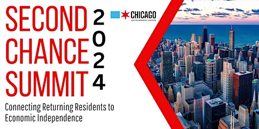 Imagen principal de Second Chance Summit 2024: Connecting Returning Residents to Economic Independence