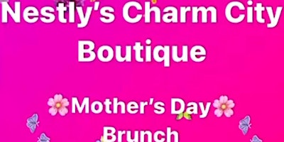 Primaire afbeelding van Nestly's Charm City Mother's Day Brunch