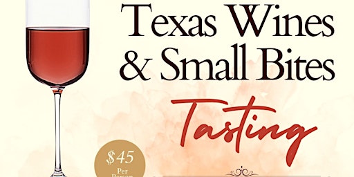 Texas Wines & Small Bites Tasting primary image