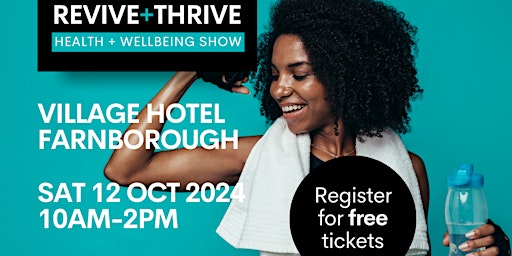 Farnborough Revive+Thrive Show primary image