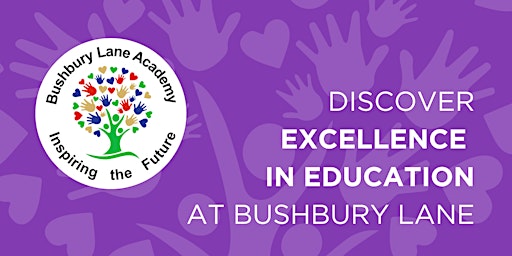 Primaire afbeelding van Discover Excellence in Education at Bushbury Lane Academy