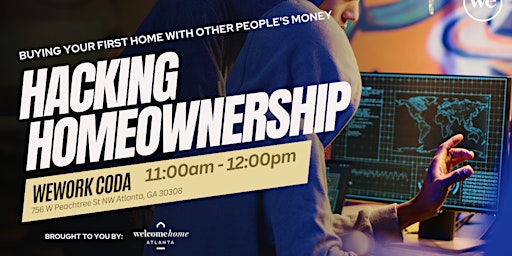 Hacking Homeownership: Buying Your First Home with Other People's Money primary image