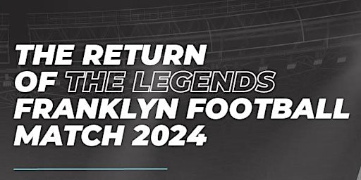 Imagem principal do evento Franklyn Football Match "Return of the Legends"