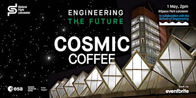 Hauptbild für Cosmic Coffee - Engineering the Future