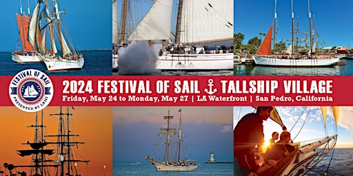 Hauptbild für 2024 Festival of Sail - Saturday, May 25th