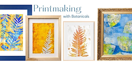 Primaire afbeelding van Botanical Gel Plate Printmaking!