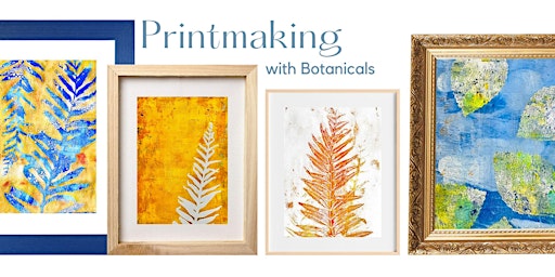 Botanical Gel Plate Printmaking! primary image