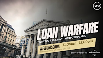 Loan Warfare: Beating Banks at Their Own Game primary image