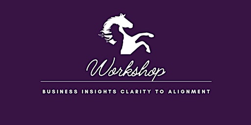 Breakthrough Insights- Clarity to Alignment  Workshop primary image