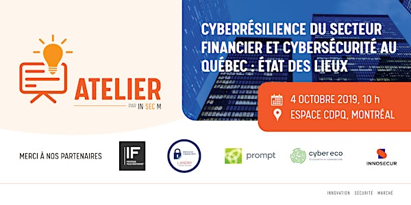 Atelier - Cyberrésilience du secteur financier et cybersécurité au QC