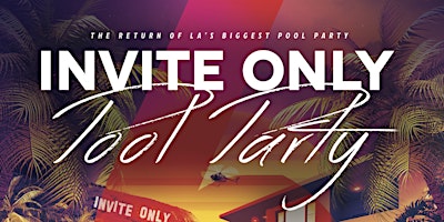 Primaire afbeelding van INVITE ONLY POOL PARTY 6