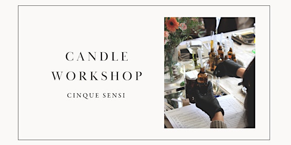 Premium Candle Making Workshop - Cinque Sensi