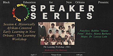 #BLACKISBRILLIANT Speaker Series: Afrikan-Centered Early Education