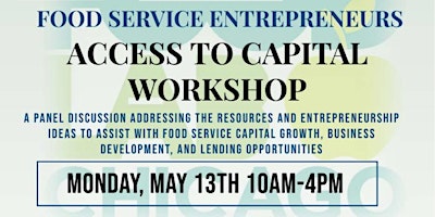 Primaire afbeelding van FoodLab Chicago: Access to Capital  Workshop & Panel , Open to the Public