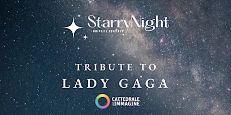 Starry Night- Tribute to Lady Gaga