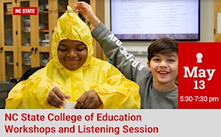 Hauptbild für NC State College of Education Workshops and Listening Session