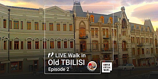 Imagem principal do evento Live Walk in Old Tbilisi. Ep 2
