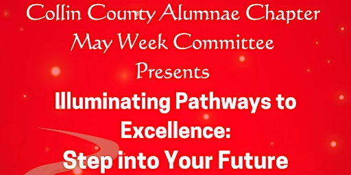 Illuminating Pathways to Excellence: Step into Your Future primary image
