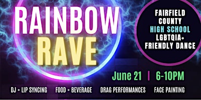 Rainbow Rave - Fairfield County High School LGBTQIA+ Friendly Dance '24 primary image