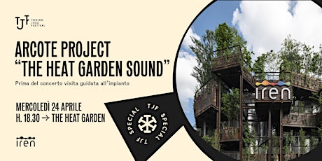 TJF Special | Arcote Project - The Heat Garden Sound