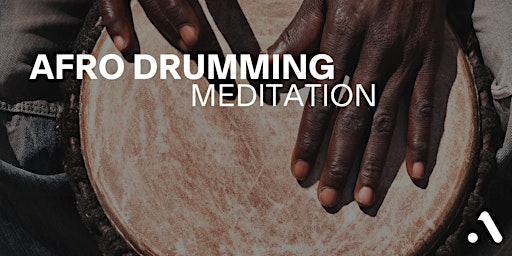 Imagem principal do evento Afro Drumming & Meditation