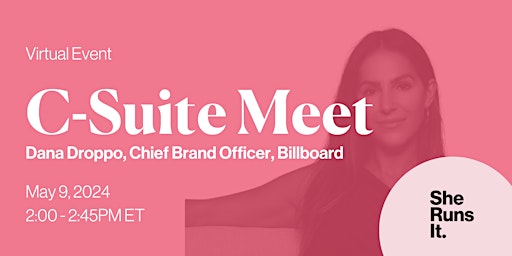 VIRTUAL EVENT: C-Suite Meet with Dana Droppo, CBO, Billboard primary image