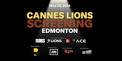 Cannes Lions Screening Edmonton 2024 primary image