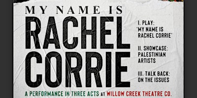 Imagem principal do evento My Name is Rachel Corrie: A Performance in Three Acts