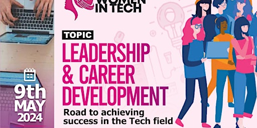 Imagem principal do evento Leadership & Career Development-Road to Achieving Success in the Tech Field