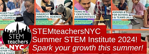 Imagen de colección para  STEMteachersNYC Summer STEM Institute 2024!