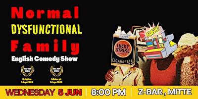 Primaire afbeelding van English Stand Up Comedy Show in Mitte - Normal Dysfunctional Family Comedy
