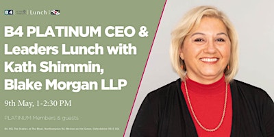 Primaire afbeelding van B4 PLATINUM CEO's & Leaders Discussion Lunch with guest Kath Shimmin