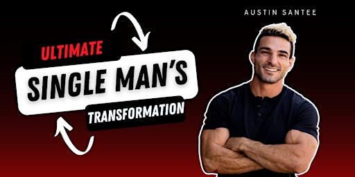 Ultimate Single Man's Transformation primary image