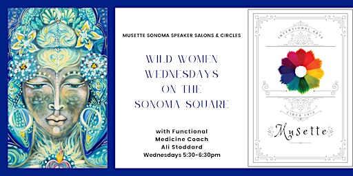 Wild Woman Wednesdays on Sonoma Square primary image