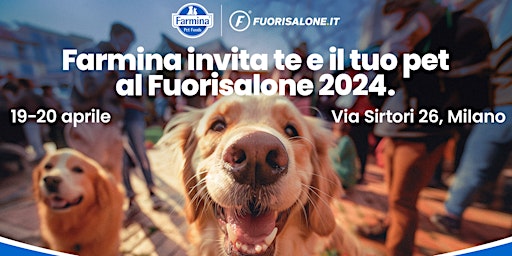 Imagem principal do evento Farmina Pet Foods - Aperitivo per il tuo pet @ Fuorisalone 2024