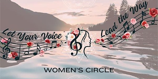 Let Your Voice Lead the Way: Women's Circle primary image